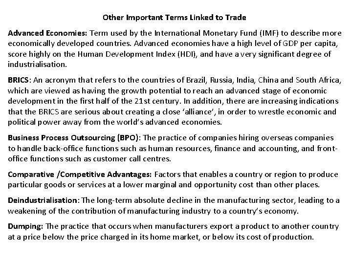 Other Important Terms Linked to Trade Advanced Economies: Term used by the International Monetary