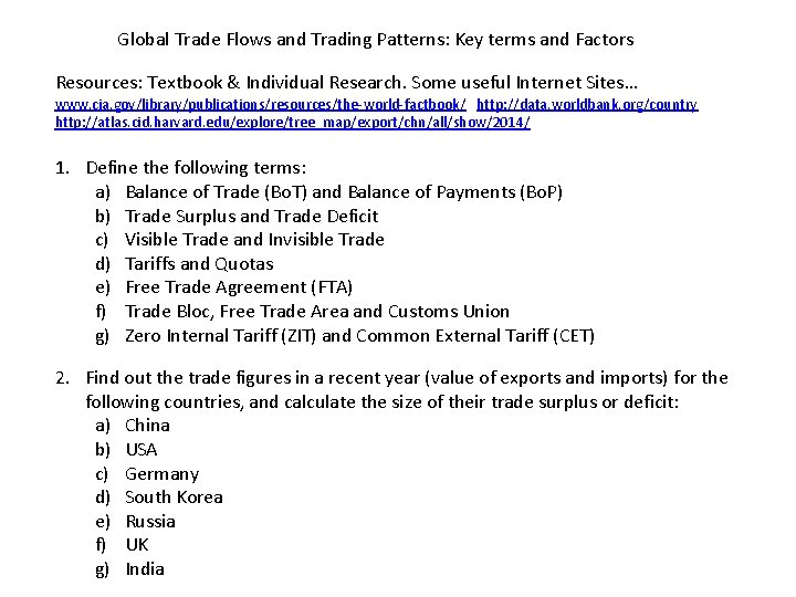 Global Trade Flows and Trading Patterns: Key terms and Factors Resources: Textbook & Individual