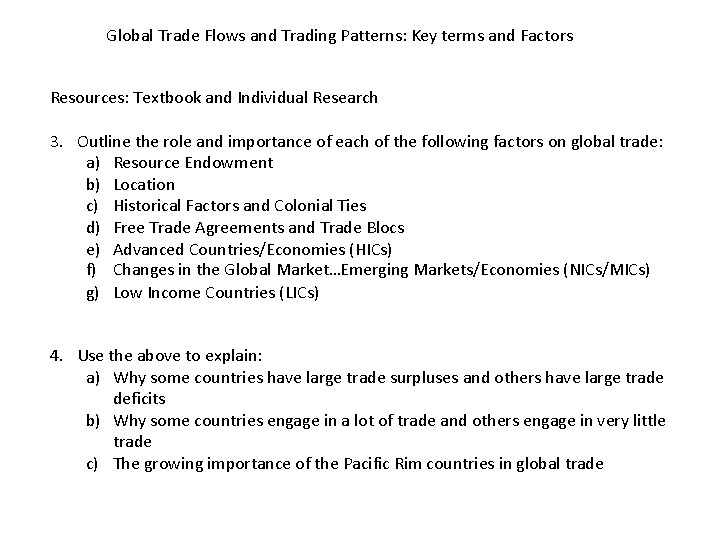 Global Trade Flows and Trading Patterns: Key terms and Factors Resources: Textbook and Individual