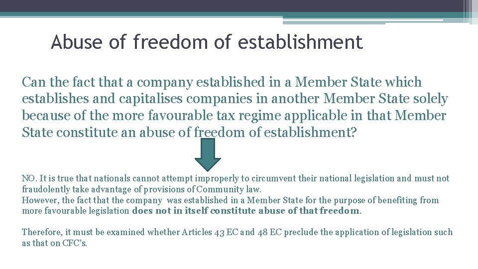 Abuse of freedom of establishment Can the fact that a company established in a