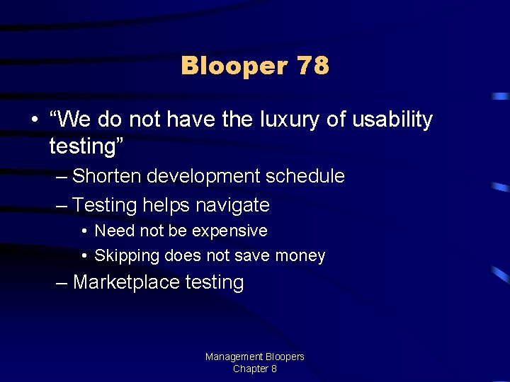 Blooper 78 • “We do not have the luxury of usability testing” – Shorten