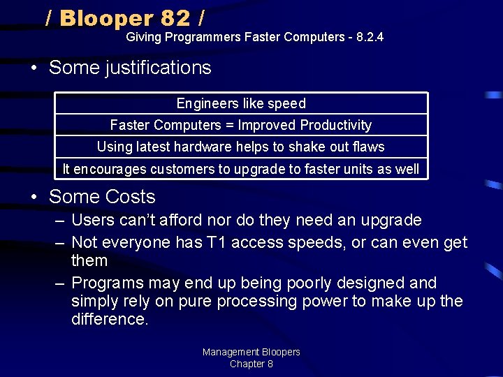 / Blooper 82 / Giving Programmers Faster Computers - 8. 2. 4 • Some