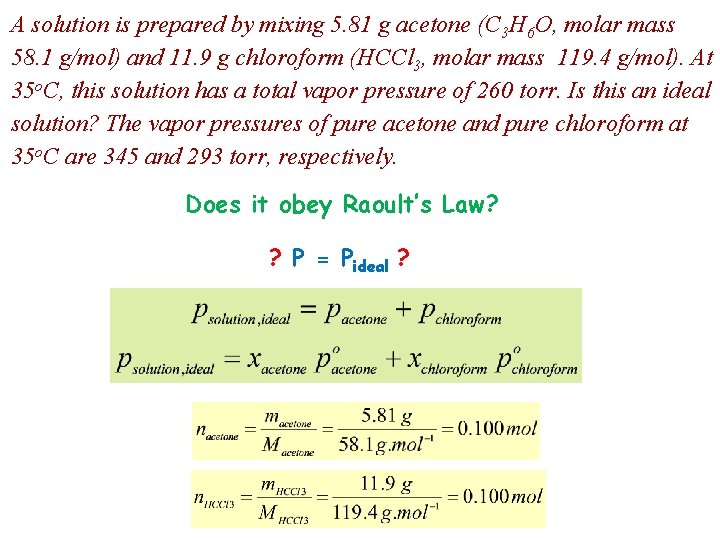 A solution is prepared by mixing 5. 81 g acetone (C 3 H 6
