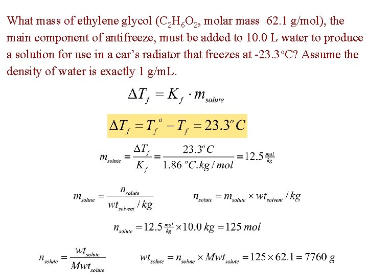 What mass of ethylene glycol (C 2 H 6 O 2, molar mass 62.