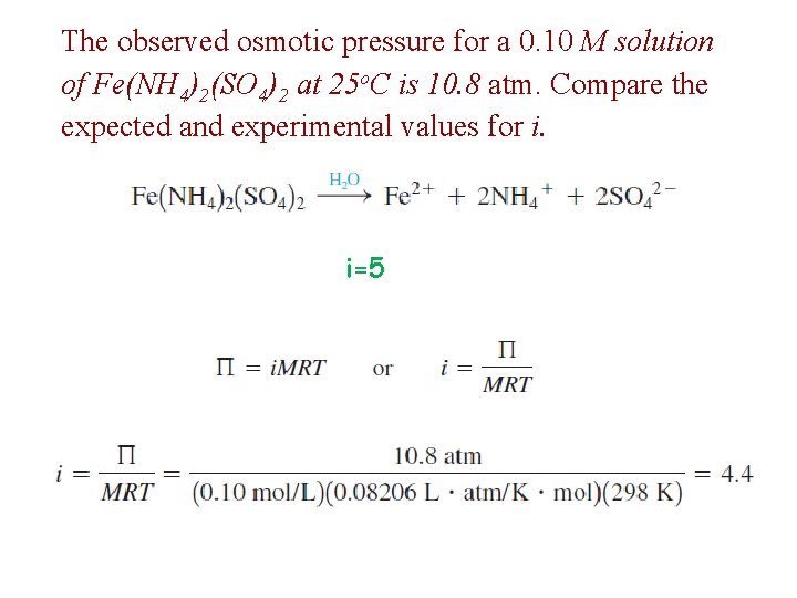 The observed osmotic pressure for a 0. 10 M solution of Fe(NH 4)2(SO 4)2