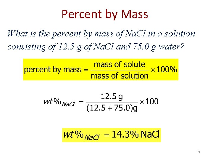 Percent by Mass What is the percent by mass of Na. Cl in a