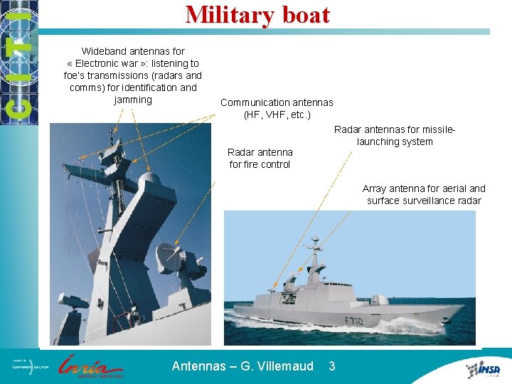 Military boat Wideband antennas for « Electronic war » : listening to foe’s transmissions