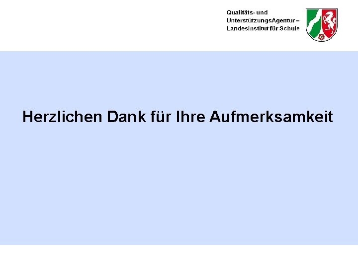 Herzlichen Dank für Ihre Aufmerksamkeit 