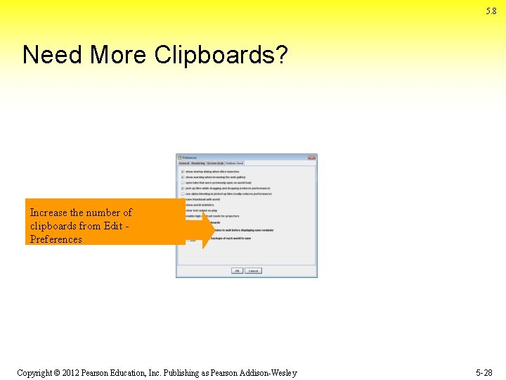 5. 8 Need More Clipboards? Increase the number of clipboards from Edit Preferences Copyright