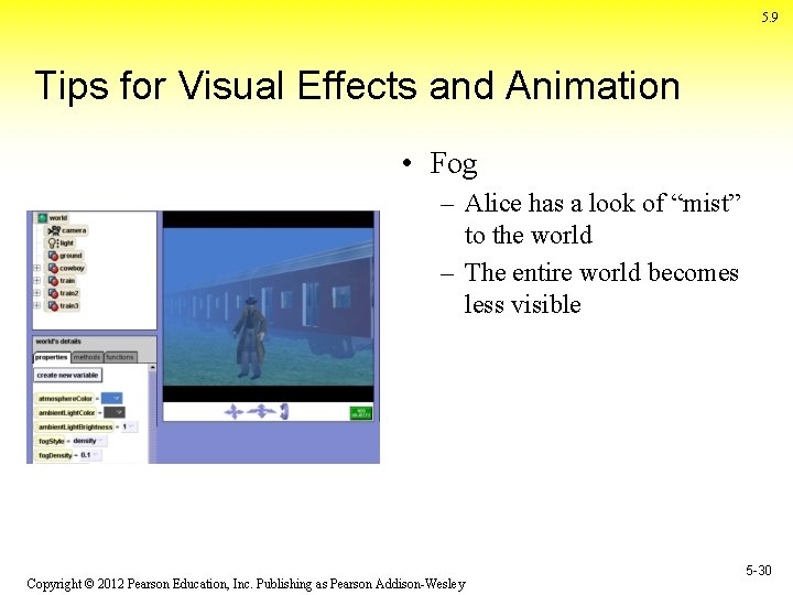 5. 9 Tips for Visual Effects and Animation • Fog – Alice has a