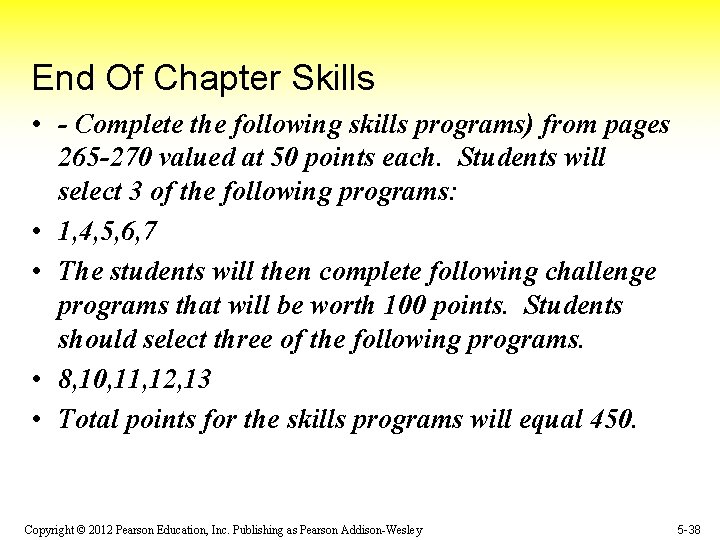 End Of Chapter Skills • - Complete the following skills programs) from pages 265