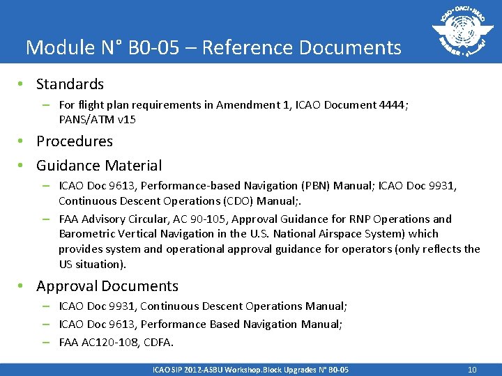 Module N° B 0 -05 – Reference Documents • Standards – For flight plan