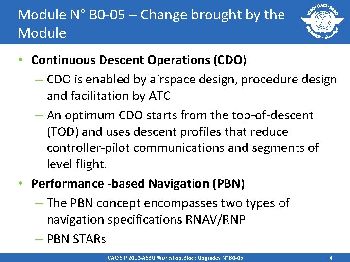 Module N° B 0 -05 – Change brought by the Module • Continuous Descent