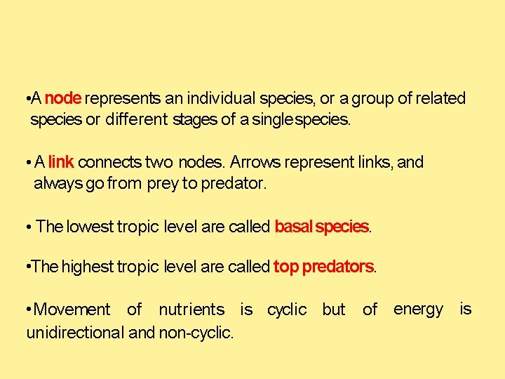  • A node represents an individual species, or a group of related species