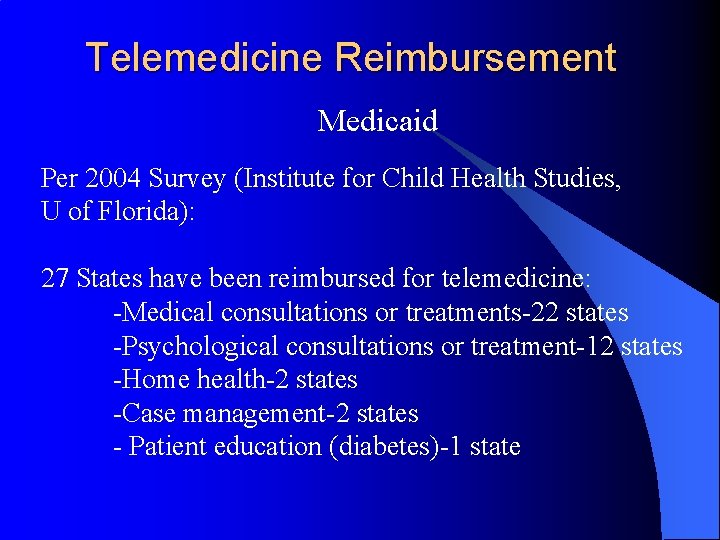 Telemedicine Reimbursement Medicaid Per 2004 Survey (Institute for Child Health Studies, U of Florida):