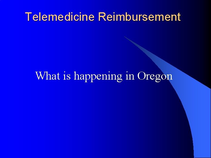 Telemedicine Reimbursement What is happening in Oregon 