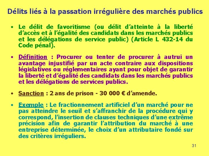 Délits liés à la passation irrégulière des marchés publics • Le délit de favoritisme