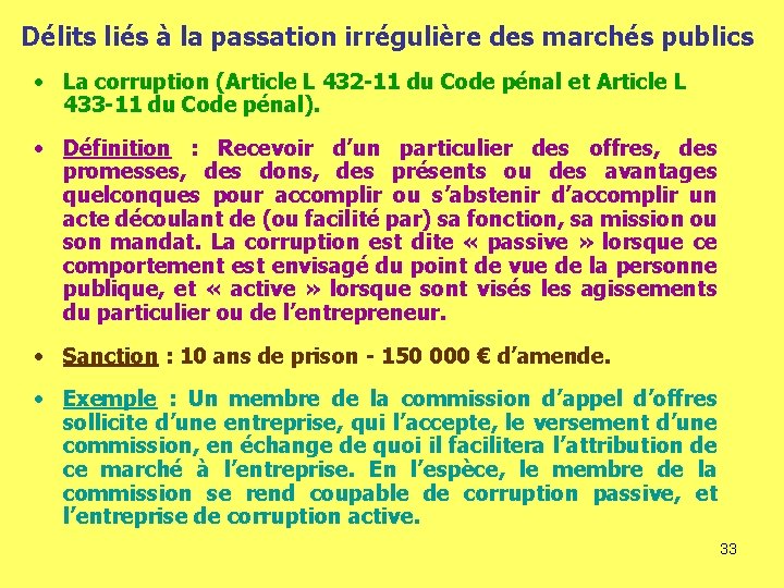 Délits liés à la passation irrégulière des marchés publics • La corruption (Article L