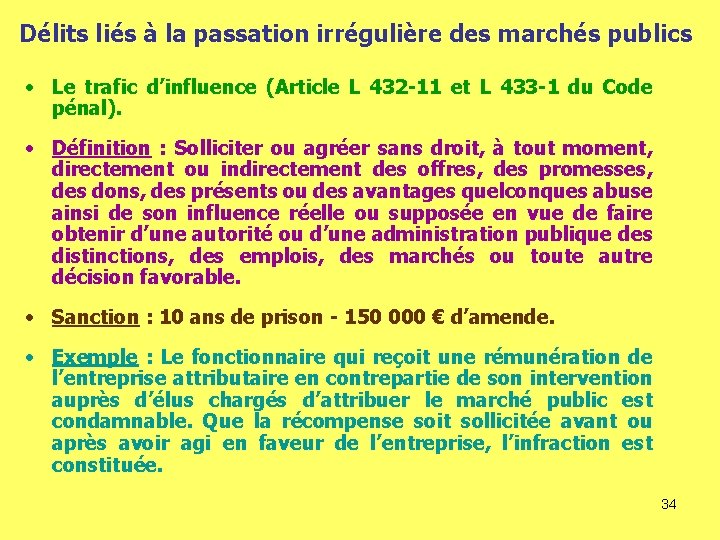 Délits liés à la passation irrégulière des marchés publics • Le trafic d’influence (Article