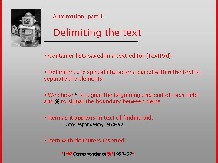 Automation, part 1: Delimiting the text § Container lists saved in a text editor