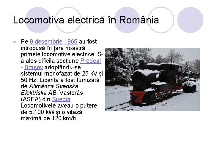 Locomotiva electrică în România l Pe 9 decembrie 1965 au fost introdusă în țara