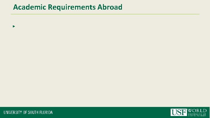 Academic Requirements Abroad ▶ 