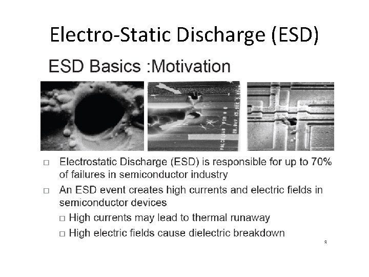 Electro-Static Discharge (ESD) 