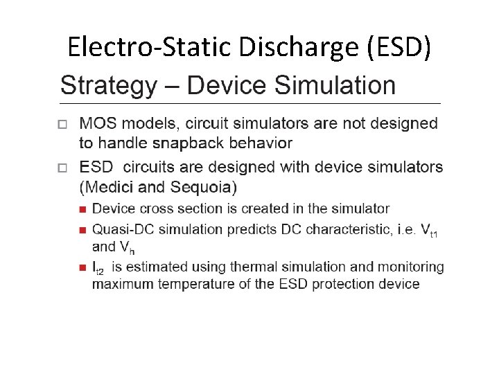 Electro-Static Discharge (ESD) 