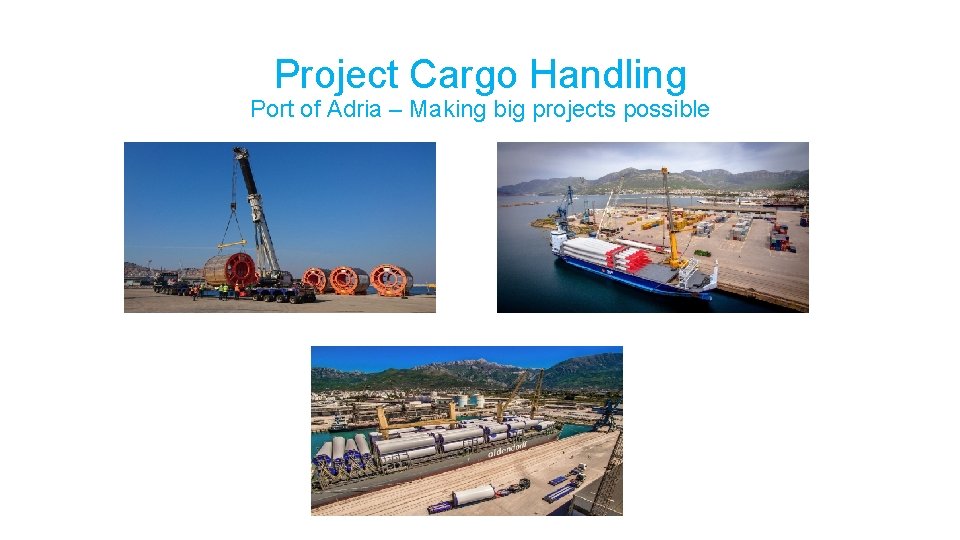 Project Cargo Handling Port of Adria – Making big projects possible 
