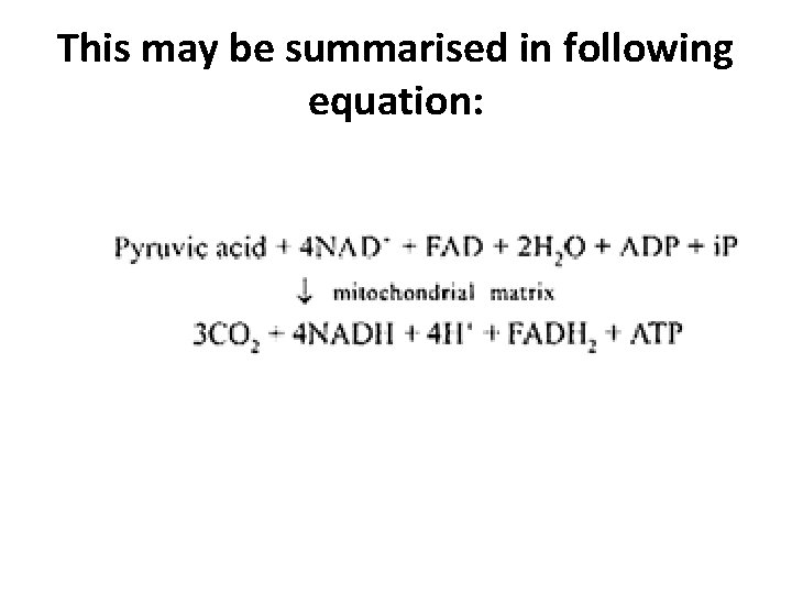 This may be summarised in following equation: 