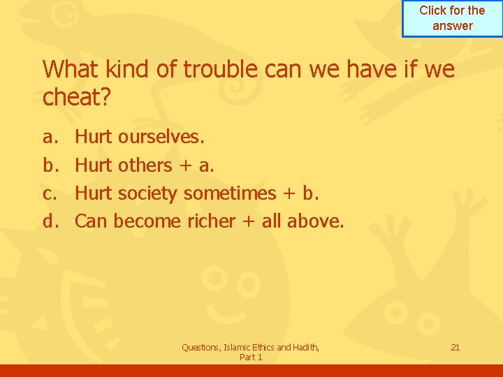 Click for the answer What kind of trouble can we have if we cheat?