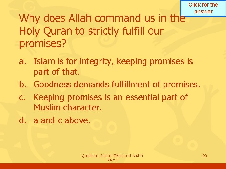 Why does Allah command us in the Holy Quran to strictly fulfill our promises?