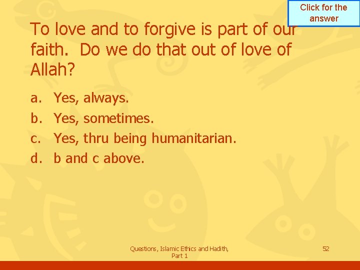 To love and to forgive is part of our faith. Do we do that