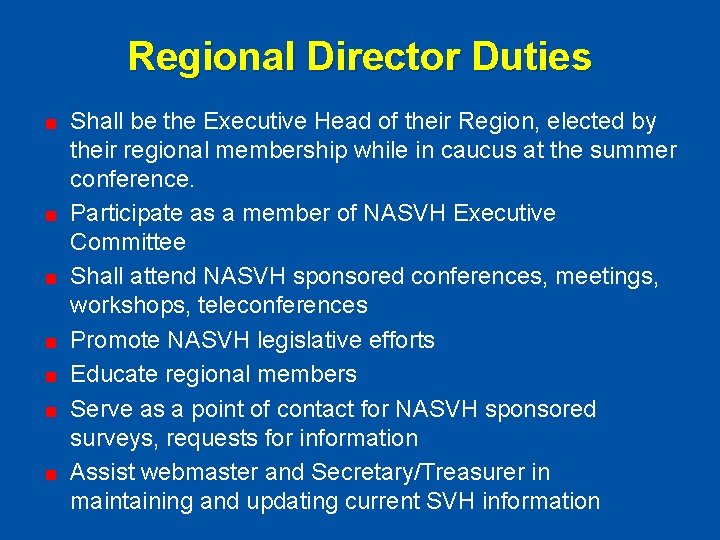 Regional Director Duties Shall be the Executive Head of their Region, elected by their