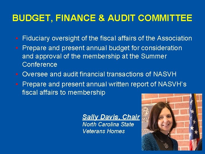 BUDGET, FINANCE & AUDIT COMMITTEE • Fiduciary oversight of the fiscal affairs of the