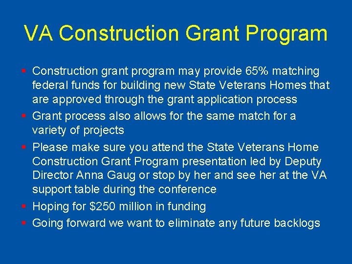 VA Construction Grant Program § Construction grant program may provide 65% matching federal funds