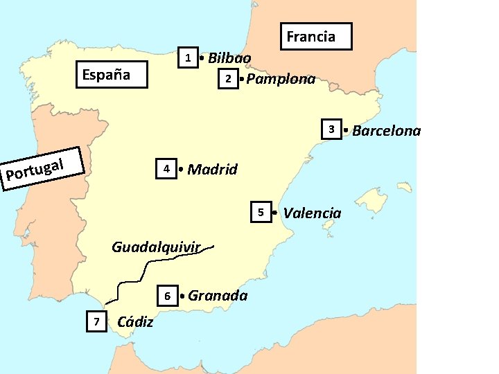 Francia 1 España Bilbao 2 Pamplona 3 al g u t r o P