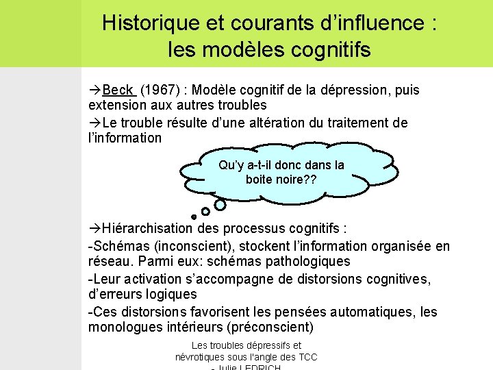 Historique et courants d’influence : les modèles cognitifs Beck (1967) : Modèle cognitif de