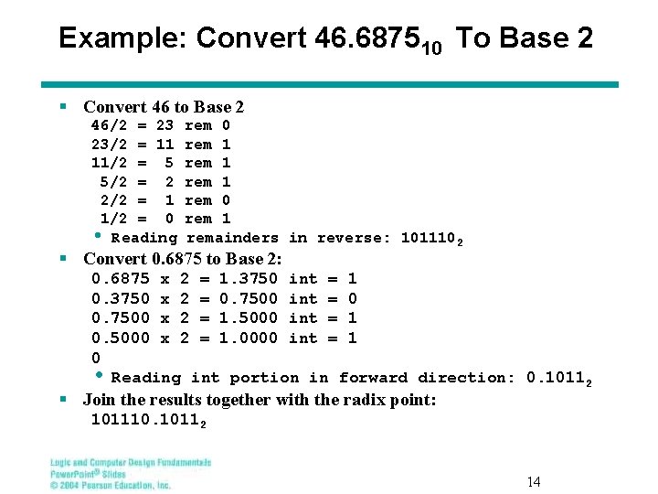 Example: Convert 46. 687510 To Base 2 § Convert 46 to Base 2 46/2