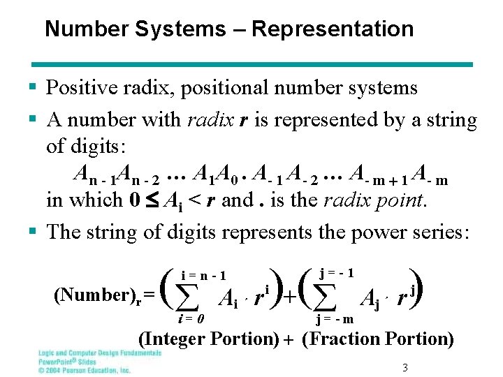 Number Systems – Representation § Positive radix, positional number systems § A number with