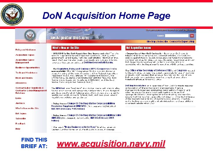 Do. N Acquisition Home Page FIND THIS BRIEF AT: www. acquisition. navy. mil 