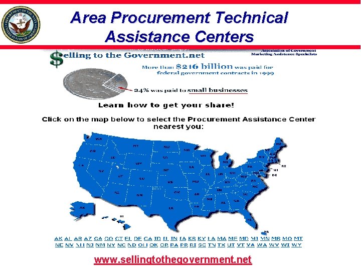 Area Procurement Technical Assistance Centers www. sellingtothegovernment. net 