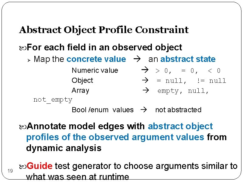 Abstract Object Profile Constraint For each field in an observed object Ø Map the