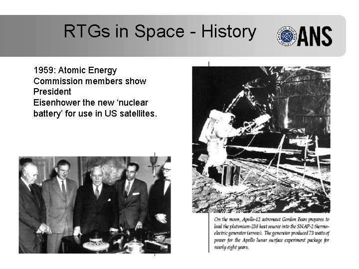 RTGs in Space - History 1959: Atomic Energy Commission members show President Eisenhower the
