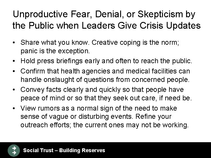 Unproductive Fear, Denial, or Skepticism by the Public when Leaders Give Crisis Updates •