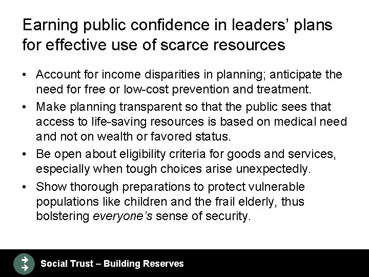 Earning public confidence in leaders’ plans for effective use of scarce resources • Account