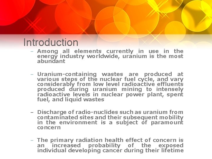 Introduction – Among all elements currently in use in the energy industry worldwide, uranium