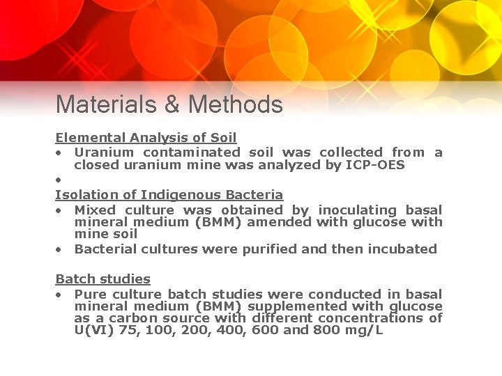 Materials & Methods Elemental Analysis of Soil • Uranium contaminated soil was collected from