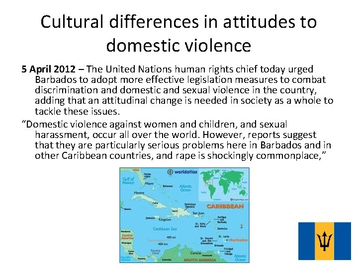 Cultural differences in attitudes to domestic violence 5 April 2012 – The United Nations