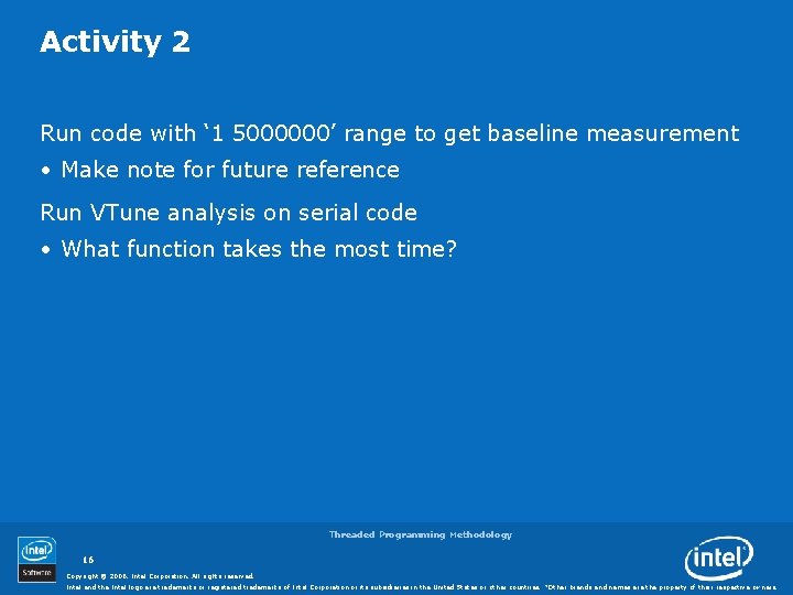 Activity 2 Run code with ‘ 1 5000000’ range to get baseline measurement •
